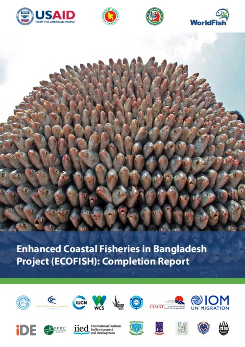 USAID Enhanced Coastal Fisheries in Bangladesh Project (ECOFISH): Completion Report (2014-2019)