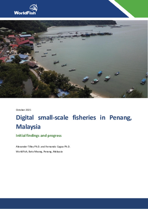 Digital small-scale fisheries in Penang, Malaysia: Initial findings and progress