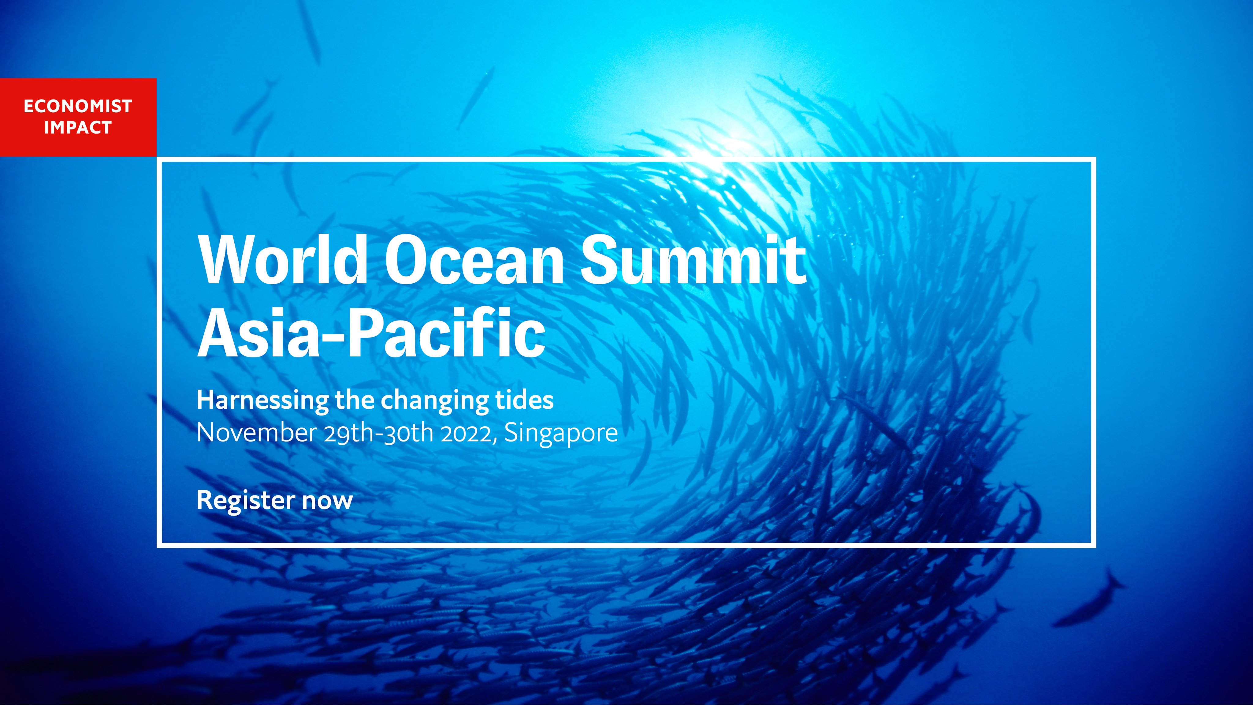 2nd World Ocean Summit Asia-Pacific: Harnessing the changing tides