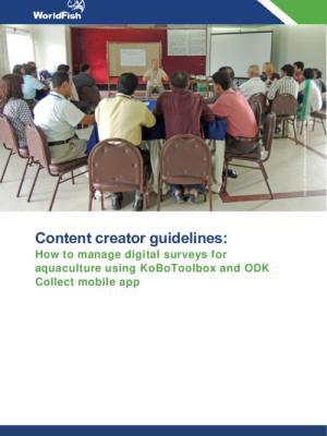 Content creator guidelines: How to manage digital surveys for aquaculture using KoBoToolbox and ODK Collect mobile app