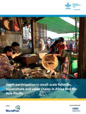 Youth participation in small-scale fisheries, aquaculture and value chains in Africa and the Asia-Pacific
