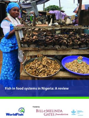 Fish in food systems in Nigeria: A review