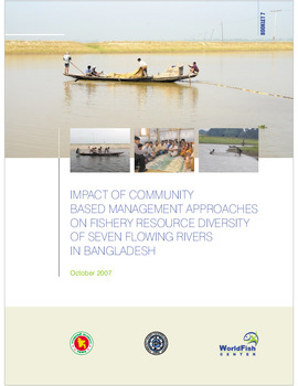 Impact of community based management approaches on fishery resource diversity of seven flowing rivers in Bangladesh Impact of community based management approaches on fishery resource diversity of seven flowing rivers in Bangladesh