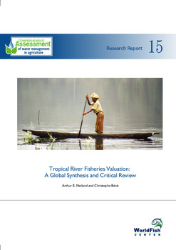 Tropical river fisheries valuation : a global synthesis and critical review Tropical river fisheries valuation : a global synthesis and critical review