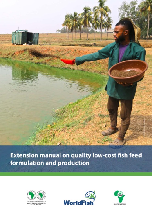 Extension manual on quality low-cost fish feed formulation and production