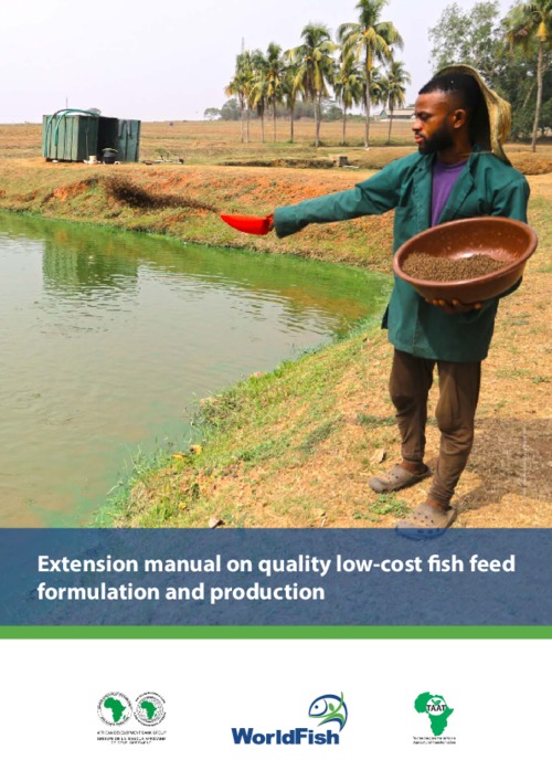 Extension manual on quality low-cost fish feed formulation and production Extension manual on quality low-cost fish feed formulation and production