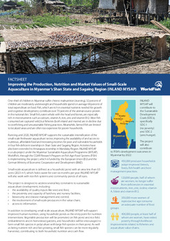 Improving the Production, Nutrition and Market Values of Small-Scale Aquaculture in Myanmar’s Shan State and Sagaing Region (INLAND MYSAP) Improving the Production, Nutrition and Market Values of Small-Scale Aquaculture in Myanmar’s Shan State and Sagaing Region (INLAND MYSAP)