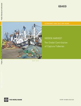 Hidden harvest: The global contribution of capture fisheries