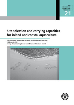 Carrying capacities and site selection within the ecosystem approach to aquaculture Carrying capacities and site selection within the ecosystem approach to aquaculture
