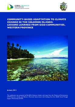 Community-based adaptation to climate change in Solomon Islands: Lessons learned from Gizo communities, Western Province Community-based adaptation to climate change in Solomon Islands: Lessons learned from Gizo communities, Western Province