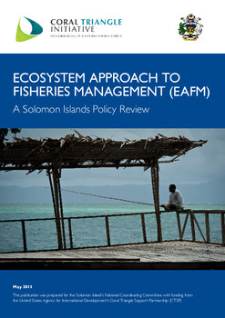 Ecosystem Approach to Fisheries Management (EAFM): A Solomon Islands policy review