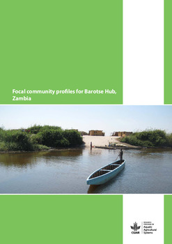 Focal community profiles for Barotse Hub, Zambia.