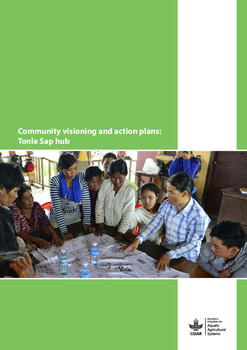 Community visioning and action plans: Tonle Sap hu