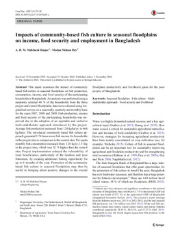 Impacts of community-based fish culture in seasonal floodplains on income, food security and employment in Bangladesh Impacts of community-based fish culture in seasonal floodplains on income, food security and employment in Bangladesh