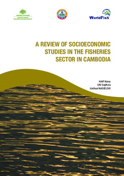 A review of socioeconomic studies in the fisheries sector in Cambodia