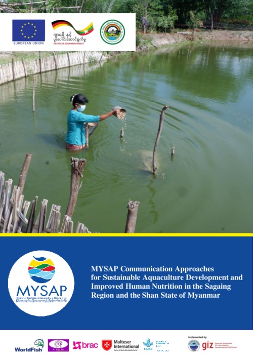 MYSAP Communication Approaches for Sustainable Aquaculture Development and Improved Human Nutrition in the Sagaing Region and the Shan State of Myanmar