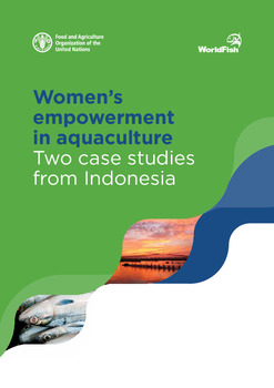 Women's empowerment in aquaculture: Two case studies from Indonesia