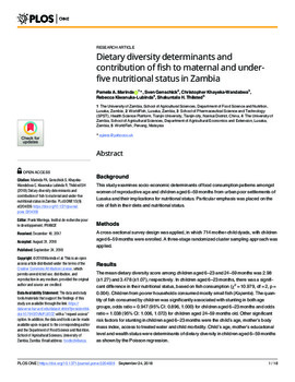 Dietary diversity determinants and contribution of fish to maternal and underfive nutritional status in Zambia Dietary diversity determinants and contribution of fish to maternal and underfive nutritional status in Zambia