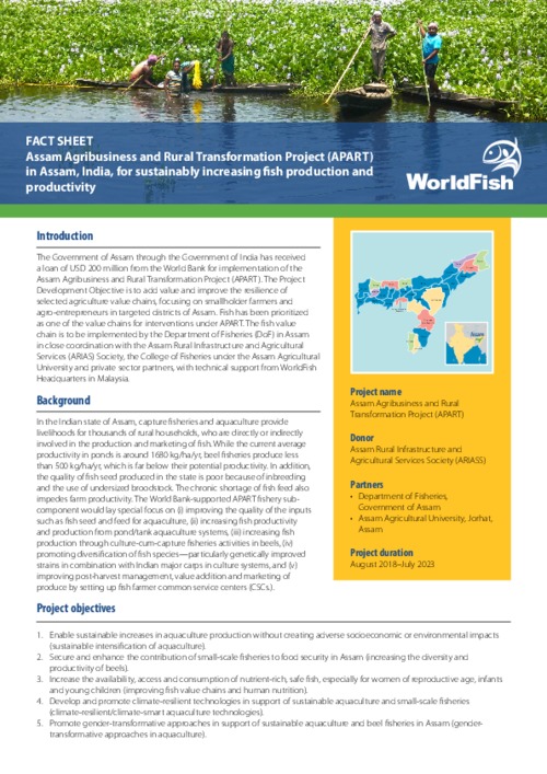 Assam Agribusiness and Rural Transformation Project (APART) in Assam, India, for sustainably increasing fish production and productivity Assam Agribusiness and Rural Transformation Project (APART) in Assam, India, for sustainably increasing fish production and productivity