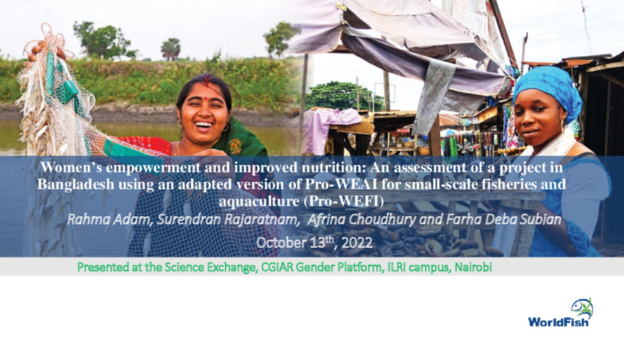 Women’s empowerment and improved nutrition: An assessment of a project in Bangladesh using an adapted version of Pro-WEFI for small-scale fisheries and aquaculture (Pro-WEFI) Women’s empowerment and improved nutrition: An assessment of a project in Bangladesh using an adapted version of Pro-WEFI for small-scale fisheries and aquaculture (Pro-WEFI)