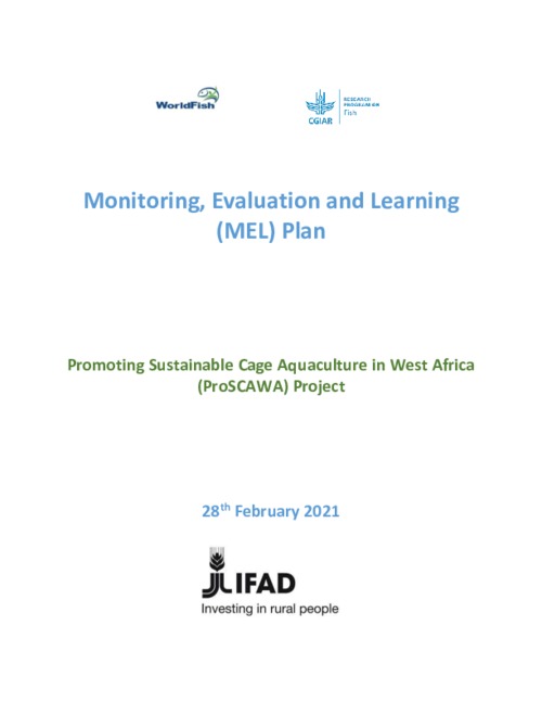 Monitoring, Evaluation and Learning Plan for the IFAD-SSTC-funded Promoting Sustainable Cage Aquaculture in West Africa (ProSCAWA) project in Ghana and Nigeria Monitoring, Evaluation and Learning Plan for the IFAD-SSTC-funded Promoting Sustainable Cage Aquaculture in West Africa (ProSCAWA) project in Ghana and Nigeria