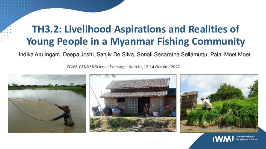 TH3.2: Livelihood Aspirations and Realities of Young People in a Myanmar Fishing Community TH3.2: Livelihood Aspirations and Realities of Young People in a Myanmar Fishing Community