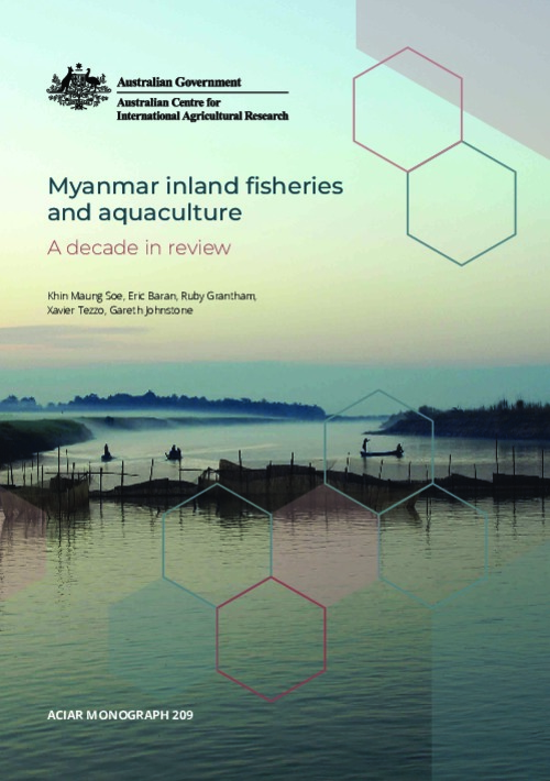 Myanmar inland fisheries and aquaculture: A decade in review