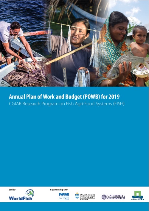 Annual Plan of Work and Budget (POWB) for 2019 - CGIAR Research Program on Fish Agri-Food Systems (FISH)