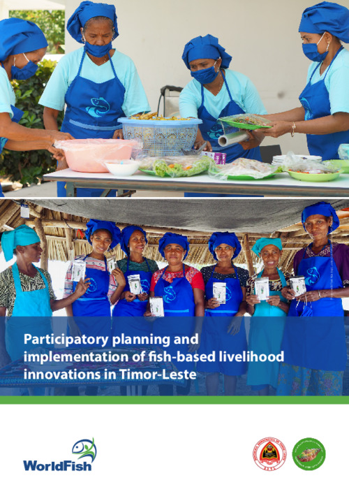 Participatory planning and implementation of fish-based livelihood innovations in Timor-Leste Participatory planning and implementation of fish-based livelihood innovations in Timor-Leste