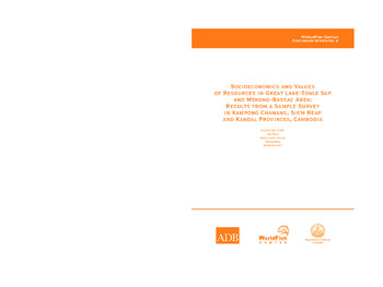 Socioeconomics and values of resources in great Lake-Tonle Sap and Mekong-Bassac area : results from a sample survey in Kampong Chhnang, Siem Reap and Kandal provinces, Cambodia Socioeconomics and values of resources in great Lake-Tonle Sap and Mekong-Bassac area : results from a sample survey in Kampong Chhnang, Siem Reap and Kandal provinces, Cambodia