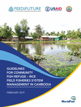 Guidelines for community fish refuge-rice field fisheries system management in Cambodia Guidelines for community fish refuge-rice field fisheries system management in Cambodia