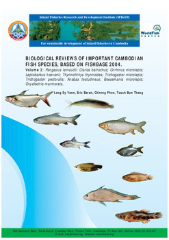 Biological reviews of important Cambodian fish species, based on fishbase 2004 volume 2 Biological reviews of important Cambodian fish species, based on fishbase 2004 volume 2