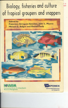 Biology, fisheries and culture of tropical groupers and snappers