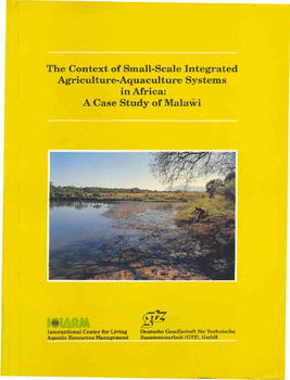 The context of small-scale integrated agriculture-aquaculture systems in Africa: a case study of Malawi The context of small-scale integrated agriculture-aquaculture systems in Africa: a case study of Malawi