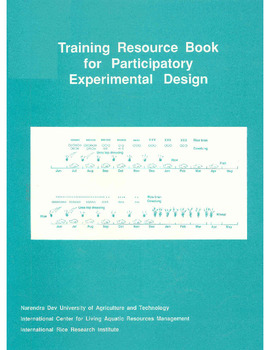 Training resource book for participatory experimental design: report of a Research Design Workshop on Participatory Design of On-farm Experiments of the ICAR/IRRI Collaborative Rice Research Project Training resource book for participatory experimental design: report of a Research Design Workshop on Participatory Design of On-farm Experiments of the ICAR/IRRI Collaborative Rice Research Project