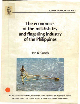 The economics of the milkfish fry and fingerling industry of the Philippines The economics of the milkfish fry and fingerling industry of the Philippines