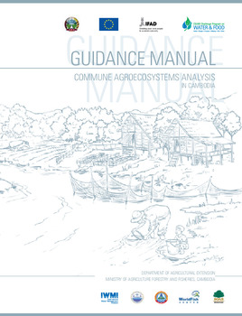 Commune Agroecosystem Analysis in Cambodia: a guidance manual Commune Agroecosystem Analysis in Cambodia: a guidance manual