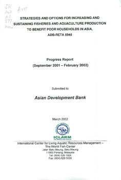 Strategies and options for increasing and sustaining fisheries and aquaculture production to benefit poorer households in Asia, ADB-RETA 5945: project completion report (progress report) Strategies and options for increasing and sustaining fisheries and aquaculture production to benefit poorer households in Asia, ADB-RETA 5945: project completion report (progress report)