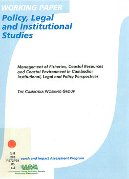 Management of fisheries, coastal resources and the coastal environment in Cambodia institutional, legal and policy perspectives Management of fisheries, coastal resources and the coastal environment in Cambodia institutional, legal and policy perspectives
