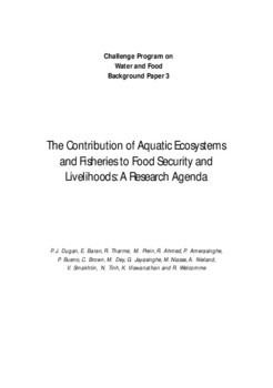 The contribution of aquatic ecosystems and fisheries to food security and livelihoods: a research agenda