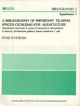 A bibliography of important tilapias (Pisces: Cichlidae) for aquaculture: Oreochromis macrochir, O. aureus, O. hornorum, O. mossambicus, O. niloticus, Sarotherodon galilaeus, Tilapia rendalli and T. zillii