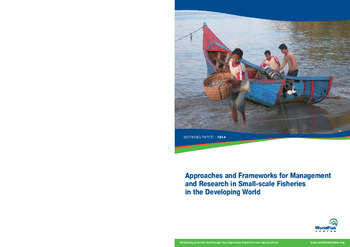 Approaches and frameworks for management and research in small-scale fisheries in the developing world Approaches and frameworks for management and research in small-scale fisheries in the developing world