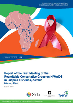 Report of the first meeting of the roundtable consultative group on HIV/AIDS in Luapula fisheries, Zambia Report of the first meeting of the roundtable consultative group on HIV/AIDS in Luapula fisheries, Zambia