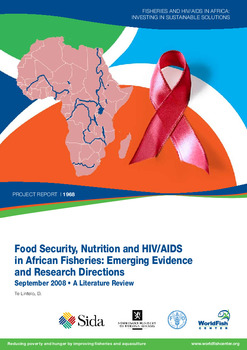 Food security, nutrition and HIV/AIDS in African fisheries: emerging evidence and research directions: a literature review Food security, nutrition and HIV/AIDS in African fisheries: emerging evidence and research directions: a literature review