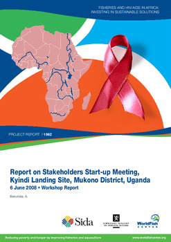 Report on stakeholders start-up meeting Kiyindi landing site, Mukono district, Uganda 6 June 2008. Workshop report Report on stakeholders start-up meeting Kiyindi landing site, Mukono district, Uganda 6 June 2008. Workshop report