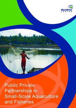 Public private partnership in small-scale aquaculture and fisheries Public private partnership in small-scale aquaculture and fisheries