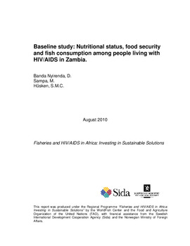 Baseline study: nutritional status, food security and fish consumption among people living with HIV/AIDS in Zambia Baseline study: nutritional status, food security and fish consumption among people living with HIV/AIDS in Zambia