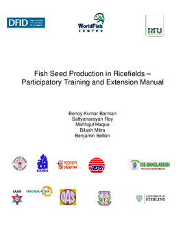 Fish seed production in ricefields: participatory training and extension manual Fish seed production in ricefields: participatory training and extension manual
