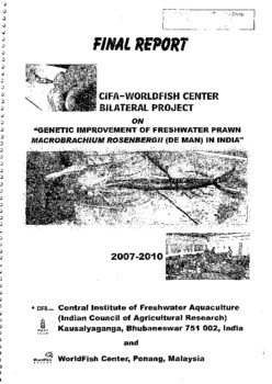 Genetic improvement of freshwater prawn, Macrobrachium rosenbergii (de Man) in India 2007-2010: final report Genetic improvement of freshwater prawn, Macrobrachium rosenbergii (de Man) in India 2007-2010: final report