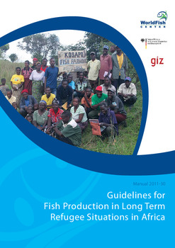 Guidelines for fish production in long term refugee situations in Africa Guidelines for fish production in long term refugee situations in Africa